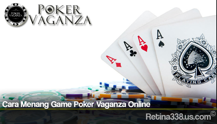 Cara Menang Game Poker Vaganza Online