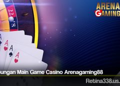 Keuntungan Main Game Casino Arenagaming88